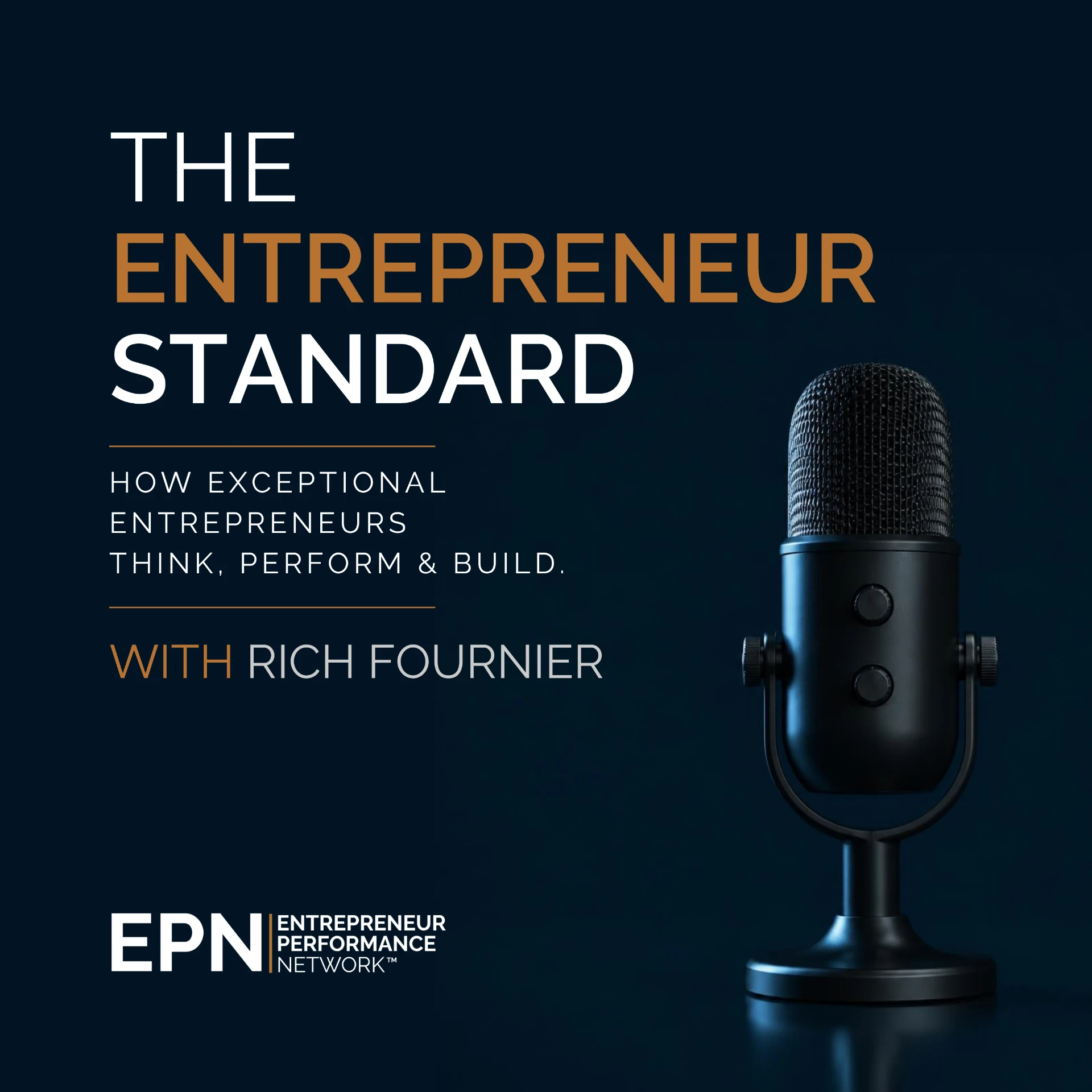 The Entrepreneur Standard podcast cover art with host Rich Fournier